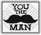 6" Round Cake - You the Man Mustache Birthday - Edible Cake or Cupcake Topper